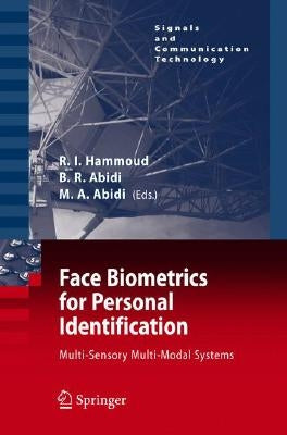 Face Biometrics for Personal Identification: Multi-Sensory Multi-Modal Systems by Abidi, Besma