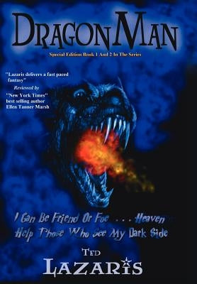 Dragonman: Graphic Novel Special Edition: Book 1 AND 2 In The Series by Lazaris, Ted