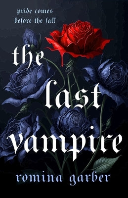 The Last Vampire by Garber, Romina