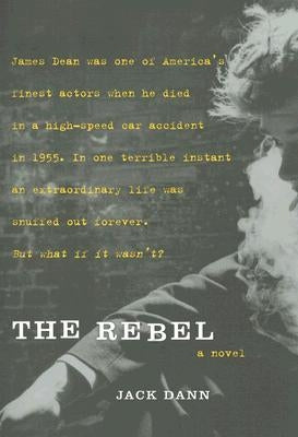 The Rebel by Dann, Jack