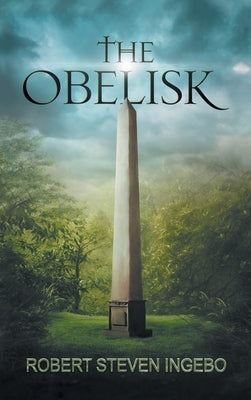 The Obelisk by Ingebo, Robert Steven