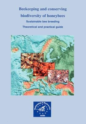 Beekeeping and conserving biodiversity of honeybees by Lodesani, Marco