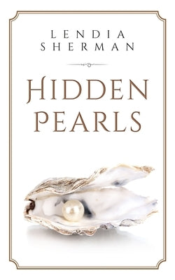 Hidden Pearls by Sherman, Lendia