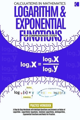 Logarithm & Exponential Functions For Comprehensive Study by Adegboye