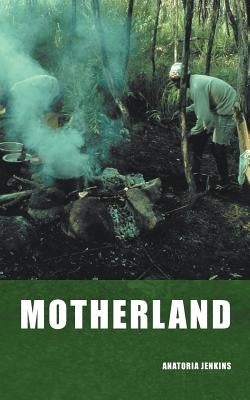 Motherland by Jenkins, Anatoria