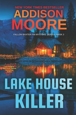 Lake House Killer by Moore, Addison