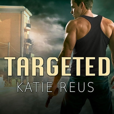 Targeted by Reus, Katie