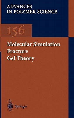 Molecular Simulation Fracture Gel Theory by Brown, H. R.
