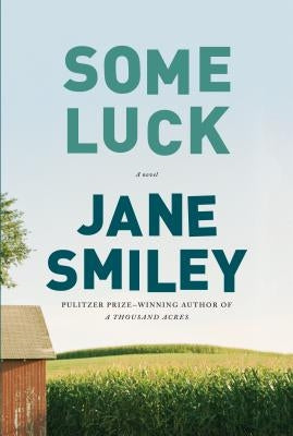 Some Luck by Smiley, Jane