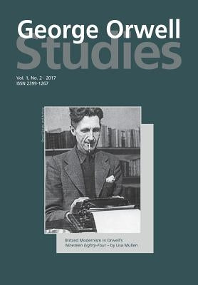 George Orwell Studies Vol.1 No.2 by Newsinger, John