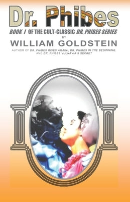 Dr. Phibes by Goldstein, Damon J. a.