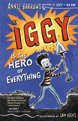 Iggy Is the Hero of Everything by Barrows, Annie