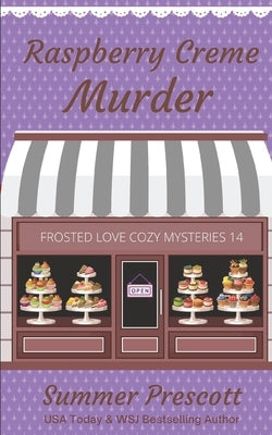 Raspberry Creme Murder by Prescott, Summer