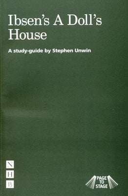 Page to Stage: Ibsen's a Doll's House by Unwin, Stephen