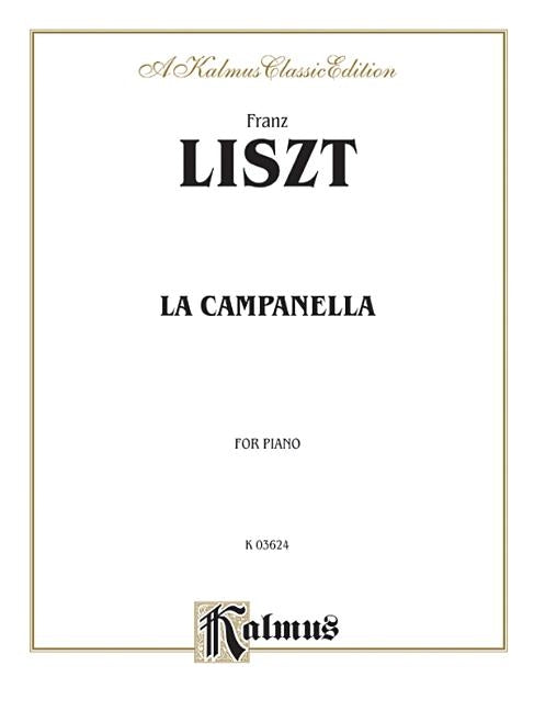 La Campanella: For Piano by Liszt, Franz