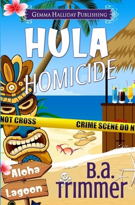 Hula Homicide by Trimmer, B. a.