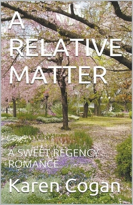 A Relative Matter by Cogan, Karen