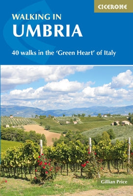 Walking in Umbria: 40 Walks in the 'Green Heart' of Italy by Price, Gillian