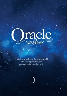 Oracle Wisdom by Oswald, Kelly