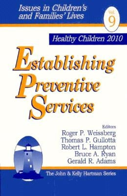 Establishing Preventive Services by Weissberg, Roger P.