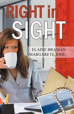 Right in Sight by Johl, Margarete