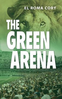 The Green Arena by Cory, El Roma