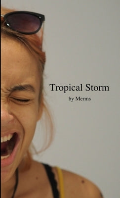 Tropical Storm by Merms