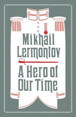 A Hero of Our Time by Lermontov, Mikhail