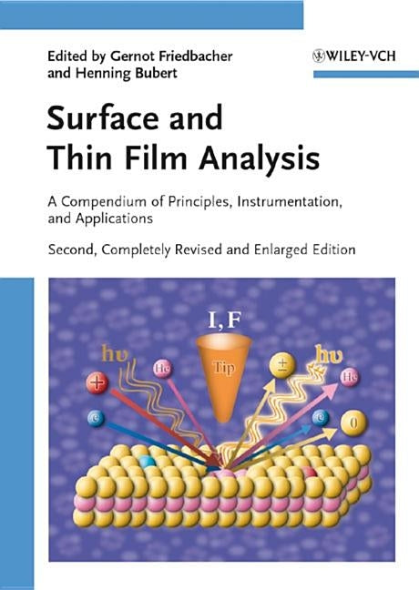 Surface and Thin Film Analysis by Friedbacher, Gernot