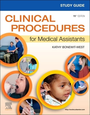 Study Guide for Clinical Procedures for Medical Assistants by Bonewit-West, Kathy