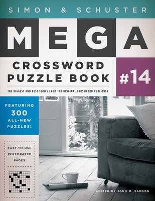 Simon & Schuster Mega Crossword Puzzle Book #14: Volume 14 by Samson, John M.