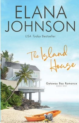 The Island House: A Whittaker Brothers Novel by Johnson, Elana