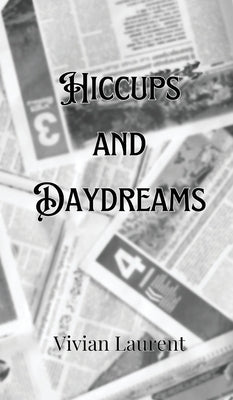 Hiccups and Daydreams by Montgomery, Giselle