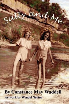 Sally and Me by Waddell, Constance May