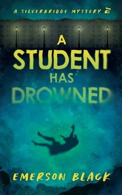 A Student Has Drowned by Black, Emerson