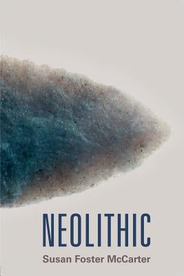 Neolithic by McCarter, Susan