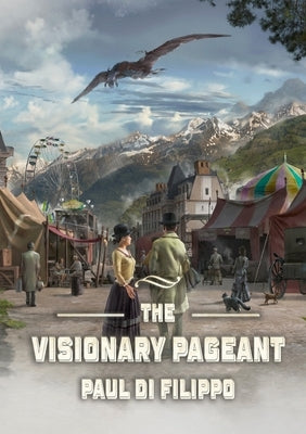 The Visionary Pageant by Di Filippo, Paul