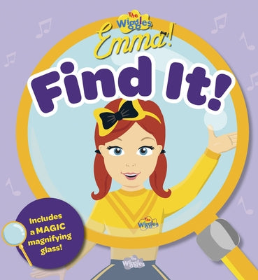 The Wiggles Emma: Find It! Magic Magnifying Glass Book by The Wiggles