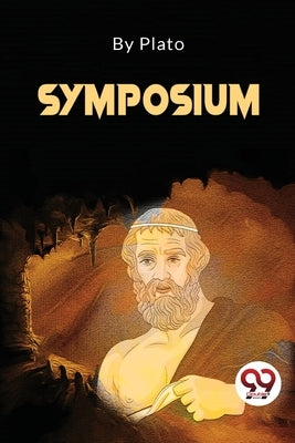 Symposium by Plato