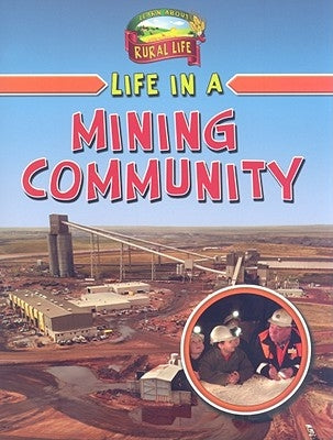 Life in a Mining Community by Hyde, Natalie