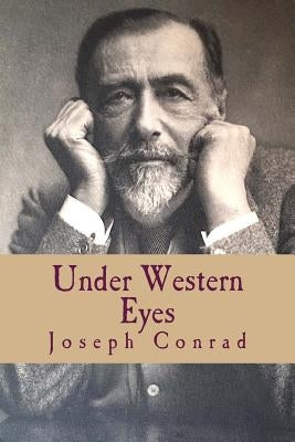 Under Western Eyes by Conrad, Joseph