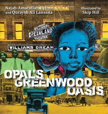 Opal's Greenwood Oasis by Lansana, Quraysh Ali