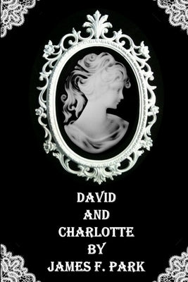 David and Charlotte by Park, James F.