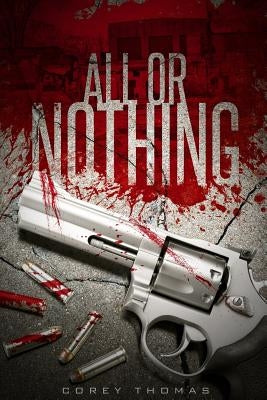 All or Nothing by Thomas, Corey