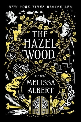 The Hazel Wood by Albert, Melissa