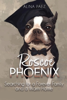 Roscoe Phoenix by Paez, Alina