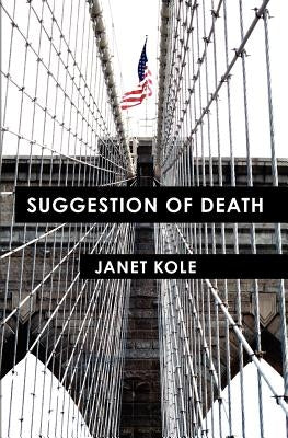 Suggestion of Death by Kole, Janet