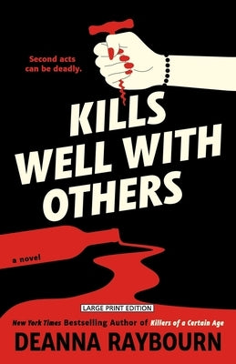 Kills Well with Others by Raybourn, Deanna
