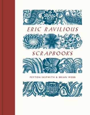 Eric Ravilious Scrapbooks by Skipwith, Peyton
