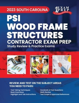 2023 South Carolina PSI Wood Frame Structures: 2023 Study Review & Practice Exams by Inc, Upstryve